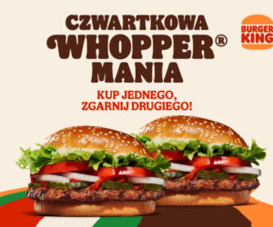 Czwartek smakuje dwa razy lepiej. Burger King wystartował z WhopperManią i rozdaje burgery 1+1 gratis