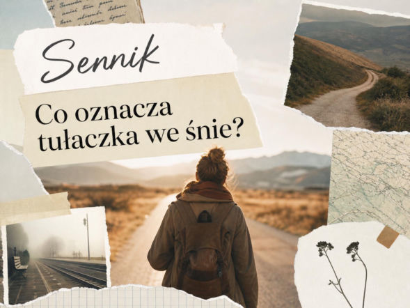 Tułaczka we śnie: znaczenie snu. Kiedy warto potraktować go jako sygnał?