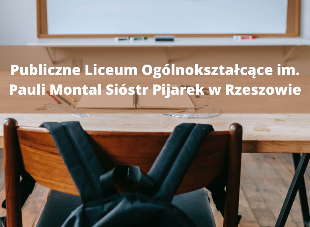 7. miejsce - Publiczne Liceum Ogólnokształcące im. Pauli Montal Sióstr Pijarek w Rzeszowie