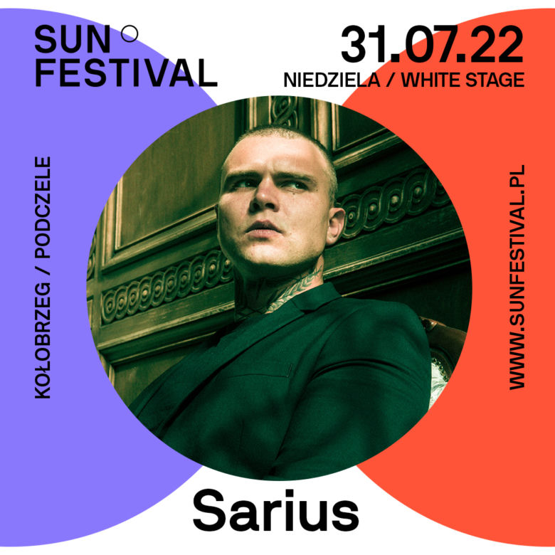 Sun Festival - Sarius 31 lipca 2022 - White Stage