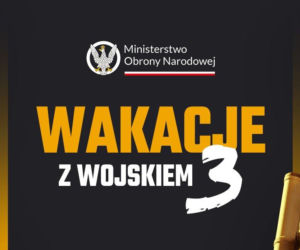 Wojsko zaprasza na ostatni wakacyjny turnus DZSW Wakacje z Wojskiem 3. Można zdobyć nową wiedzę, umiejętności i kilka tysięcy złotych!