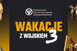 Wojsko zaprasza na ostatni wakacyjny turnus DZSW Wakacje z Wojskiem 3. Można zdobyć nową wiedzę, umiejętności i kilka tysięcy złotych!
