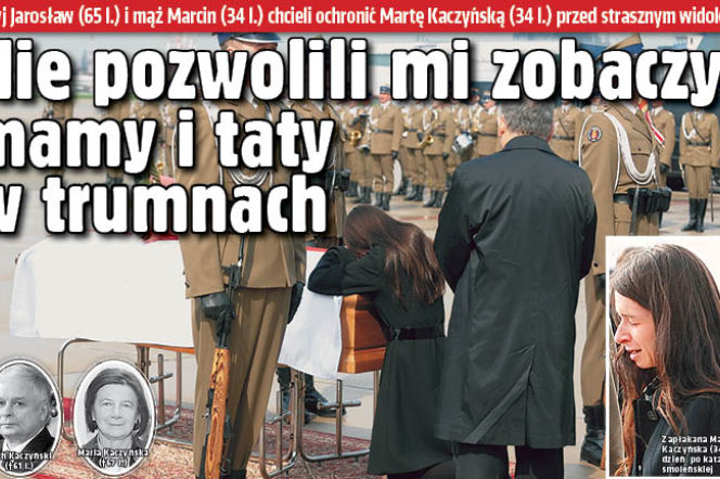 Nie pozwolili mi zobaczyć mamy i taty w trumnach