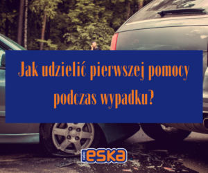 Jak udzielić pierwszej pomocy podczas wypadku? 