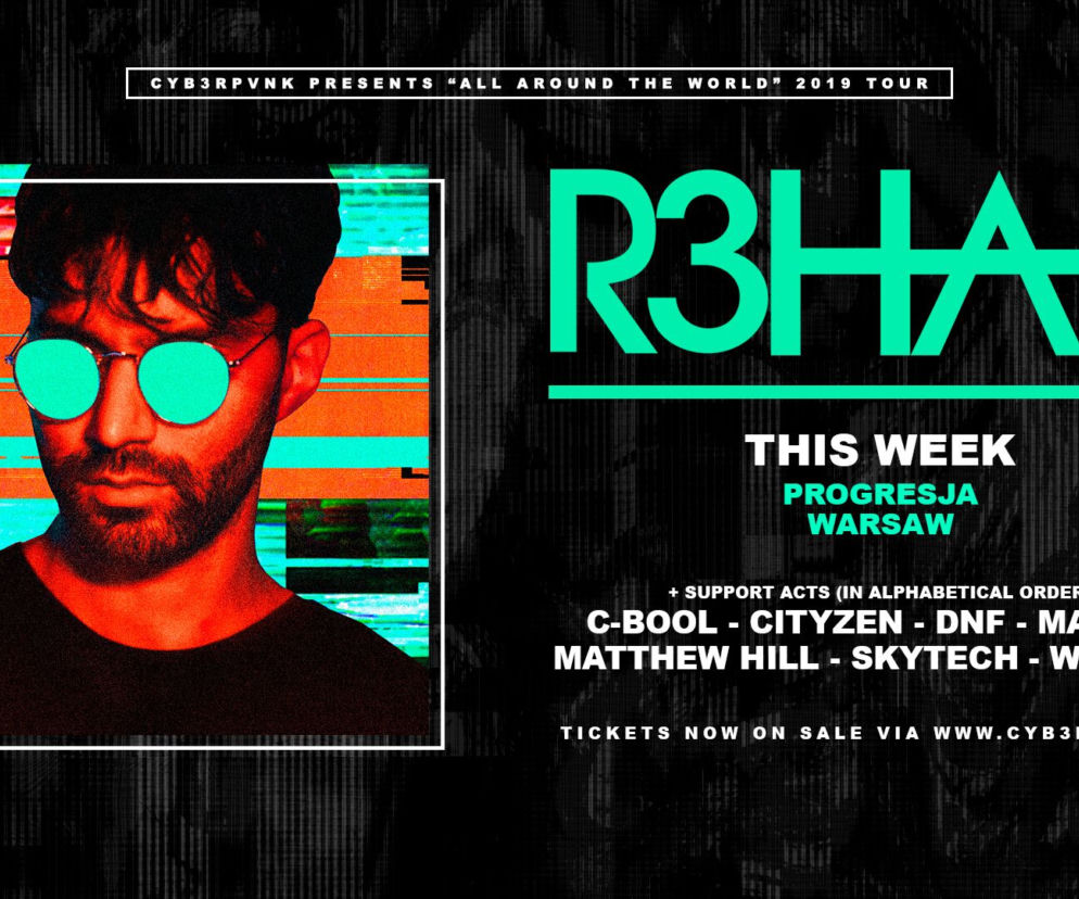 R3hab w Polsce na najgorętszej imprezie kończącej lato 2019! Razem z nim Skytech, C-BooL i Marnik!