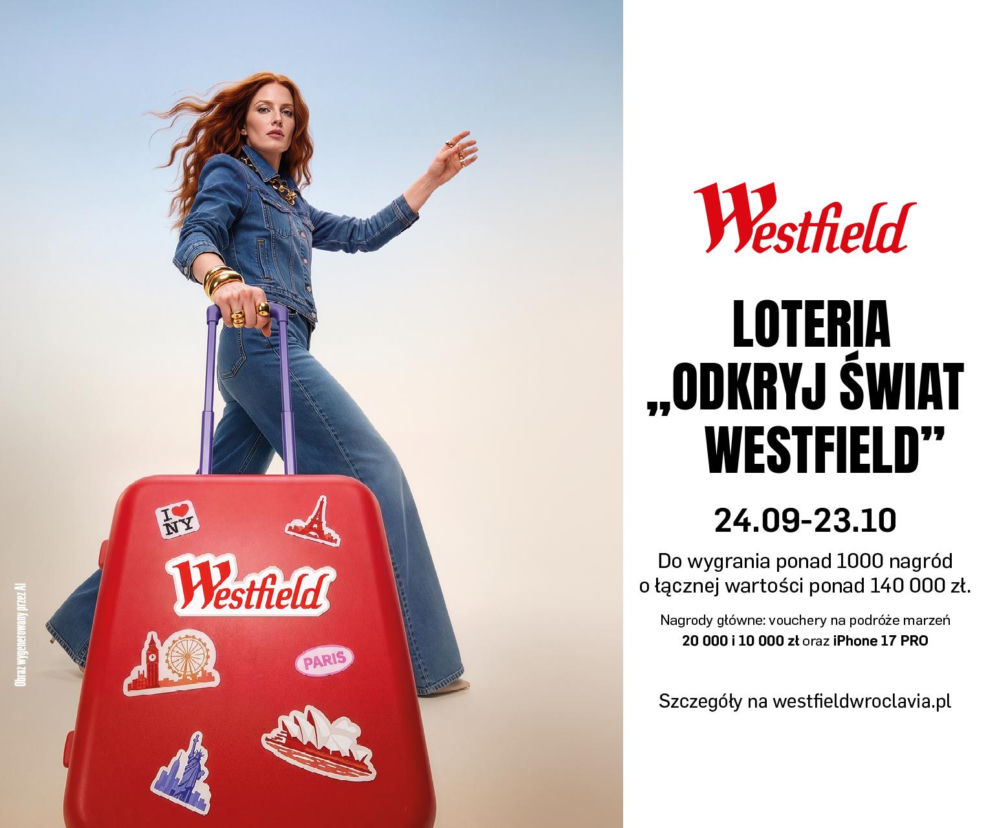 Ponad 1000 nagród w wielkiej loterii ,,Odkryj Świat Westfield” Wygraj podróż marzeń, iPhone 17 Pro lub lot balonem dla dwojga!
