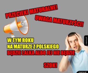 MEMY o maturze i przeciekach z Podlasia. Padniesz ze śmiechu!
