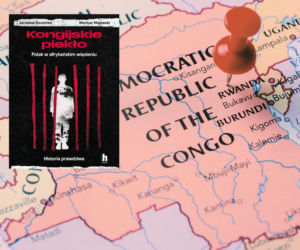 Polak wyrwał się z afrykańskiego więzienia! „Kongijskie piekło” Jarosława Kocemby i Mariusza Majewskiego