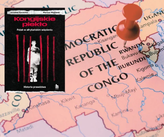 Polak wyrwał się z afrykańskiego więzienia! „Kongijskie piekło” Jarosława Kocemby i Mariusza Majewskiego