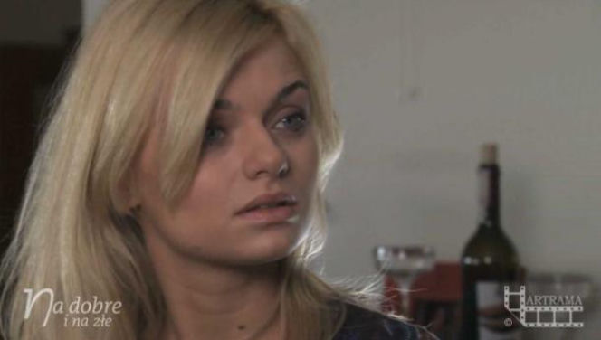 NA DOBRE i NA ZŁE. Agata Woźnicka (Emilia Komarnicka)