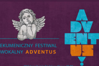 Lublin - wraca Ekumeniczny Festiwal Wokalny Adventus [AUDIO]