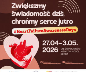 „Zwiększmy świadomość dziś, chrońmy serce jutro”. Dni Świadomości Niewydolności Serca 2026 