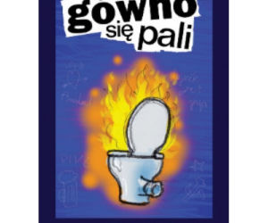 gowno sie pali