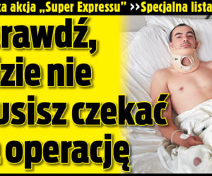 Tu nie czekasz na operację