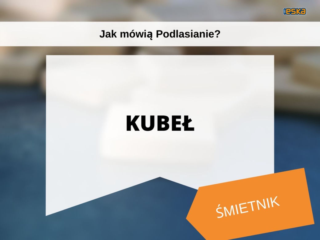 Tak mówią białostoczanie. Wiesz, co znaczą te słowa?