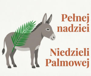 Gotowa kartka z życzeniami na Niedzielę Palmową. Wybierz grafikę z tekstem i wyślij bliskim