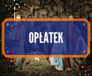 Tradycje wigilijne i bożonarodzeniowe na Podlasiu [LISTA]