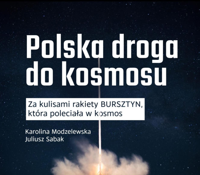 Polska droga do kosmosu – Za kulisami rakiety BURSZTYN