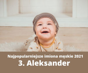 Ranking imion 2021. Te imiona najczęściej nadawano dzieciom [TOP 10]