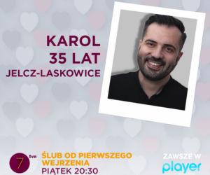 Karol, Ślub od pierwszego wejrzenia