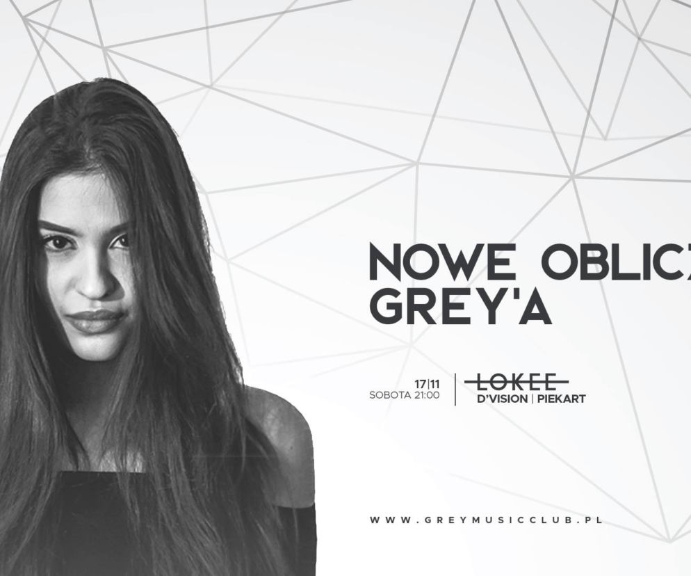 Nowe OBLICZE Greya - GREY MUSIC CLUB