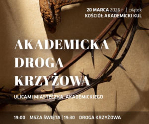 Lublin: w piątek rusza Akademicka Droga Krzyżowa