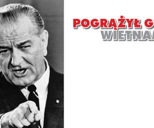 Pogrążył go wietnam
