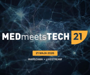 MEDmeetsTECH odsłania pierwsze karty związane z 21 edycją konferencji, która odbędzie się już 21 maja 2026 roku w Warszawie!