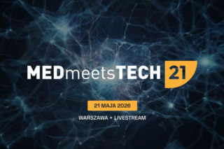MEDmeetsTECH odsłania pierwsze karty związane z 21 edycją konferencji, która odbędzie się już 21 maja 2026 roku w Warszawie!