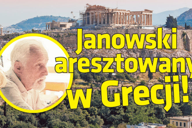 Janowski aresztowany w Grecji