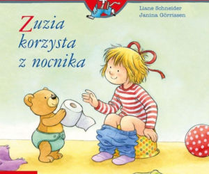 Zuzia korzysta z nocnika, Janina Grrissen Liane Schneider  