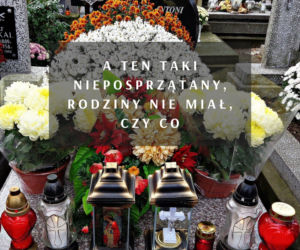 To mówią Polacy na cmentarzach we Wszystkich Świętych