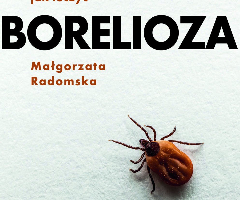 Borelioza. Małgorzata Radomska