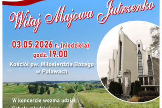 Puławy - koncert Witaj Majowa Jutrzenko [AUDIO]