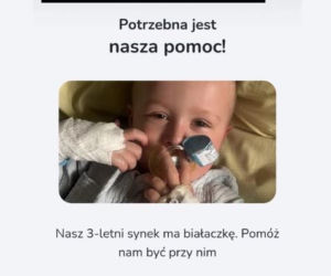 Synek Marty Chyczewskiej choruje na białaczkę
