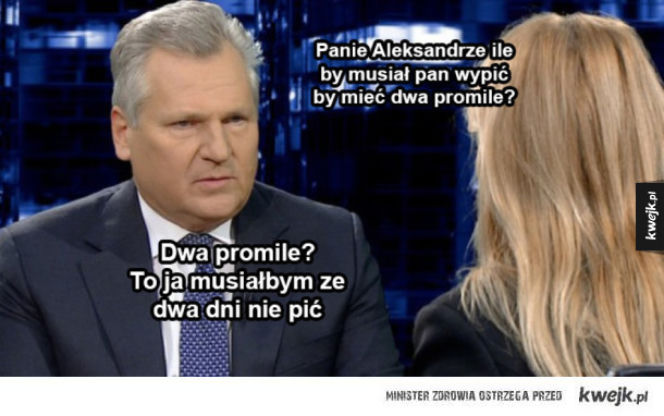 Aleksander Kwaśniewski - najlepsze MEMY