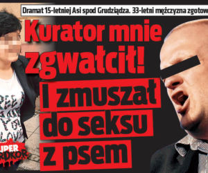 Kurator mnie zgwałcił! I zmuszał do seksu z psem