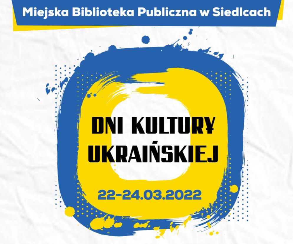 Trwają Dni Kultury Ukraińskiej w Miejskiej Bibliotece Publicznej w Siedlcach