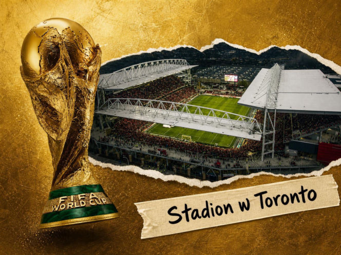 Stadion w Toronto - Mundial 2026