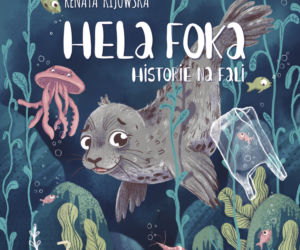 Hela Foka. Historie na fali, wydawnictwo Znak