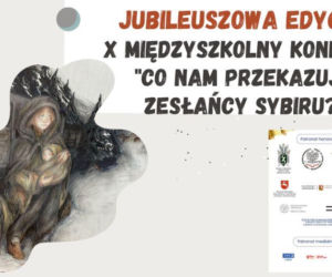 Lublin - 10. edycja Międzyszkolnego Konkursu Co nam przekazują Zesłańcy Sybiru? [AUDIO]