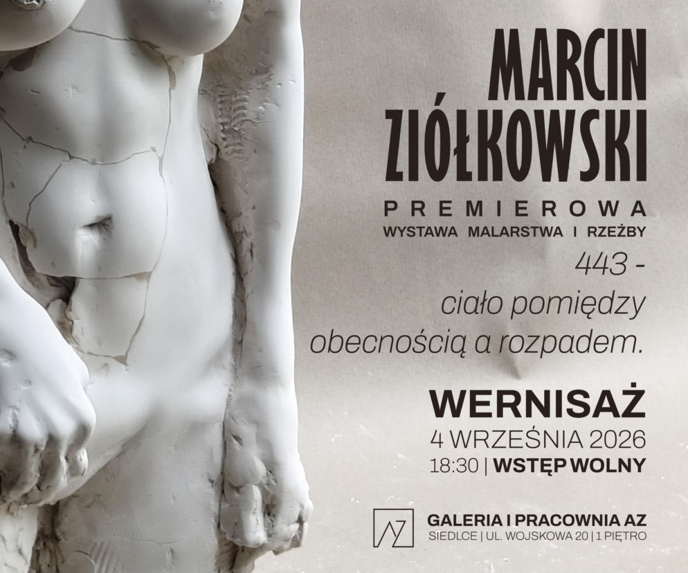 Fragment popękanej białej rzeźby aktu kobiecego. Obok napisy informujące o wystawie, o której pisze Eska Siedlce.