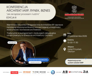Architekt jako lider, przedsiębiorca i użytkownik AI. Konferencja IARP w Olsztynie