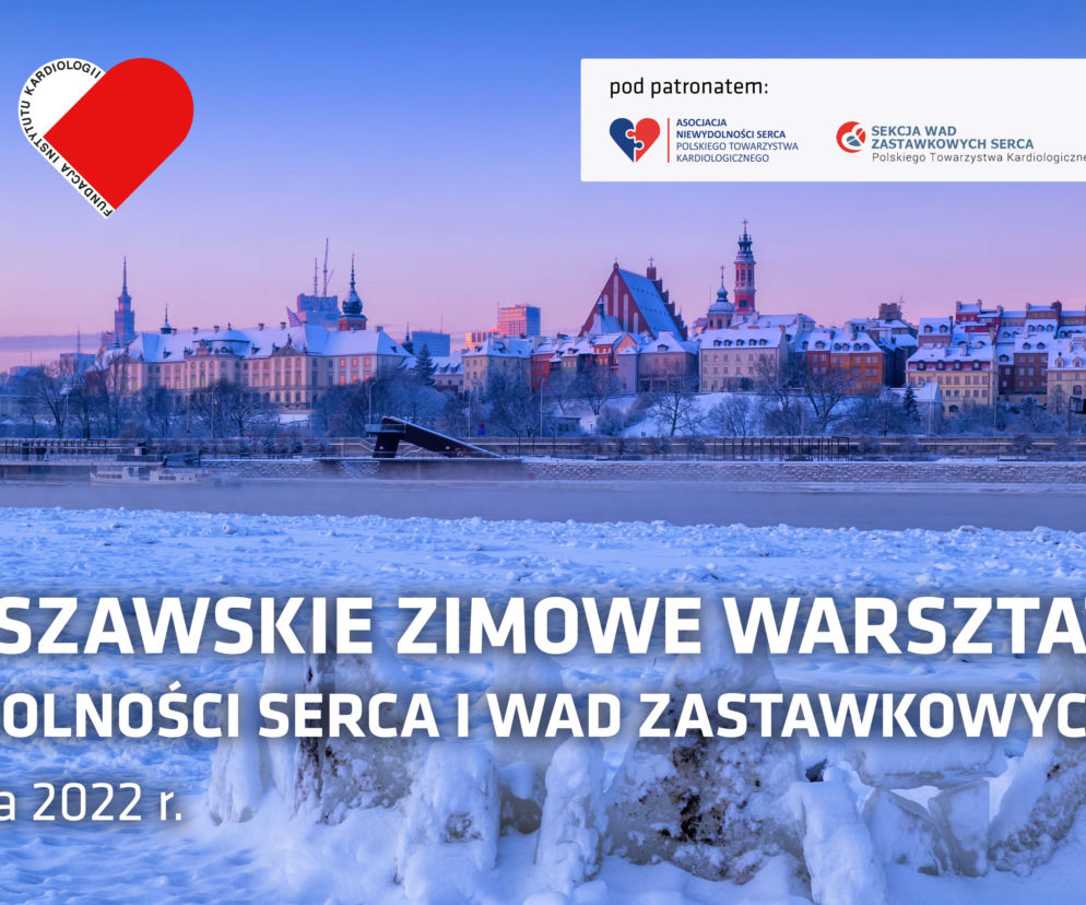 Warsztaty Niewydolności Serca i Wad Zastawkowych już 15 stycznia. Ze względu na pandemię - online