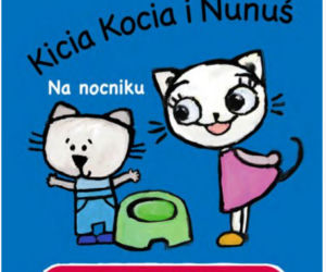 Kicia Kocia i Nunuś. Na nocniku, Anita Głowińska	