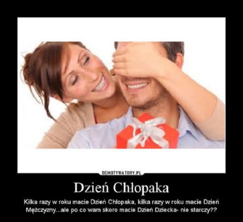 Dzień Mężczyzny - memy na święto wszystkich panów!