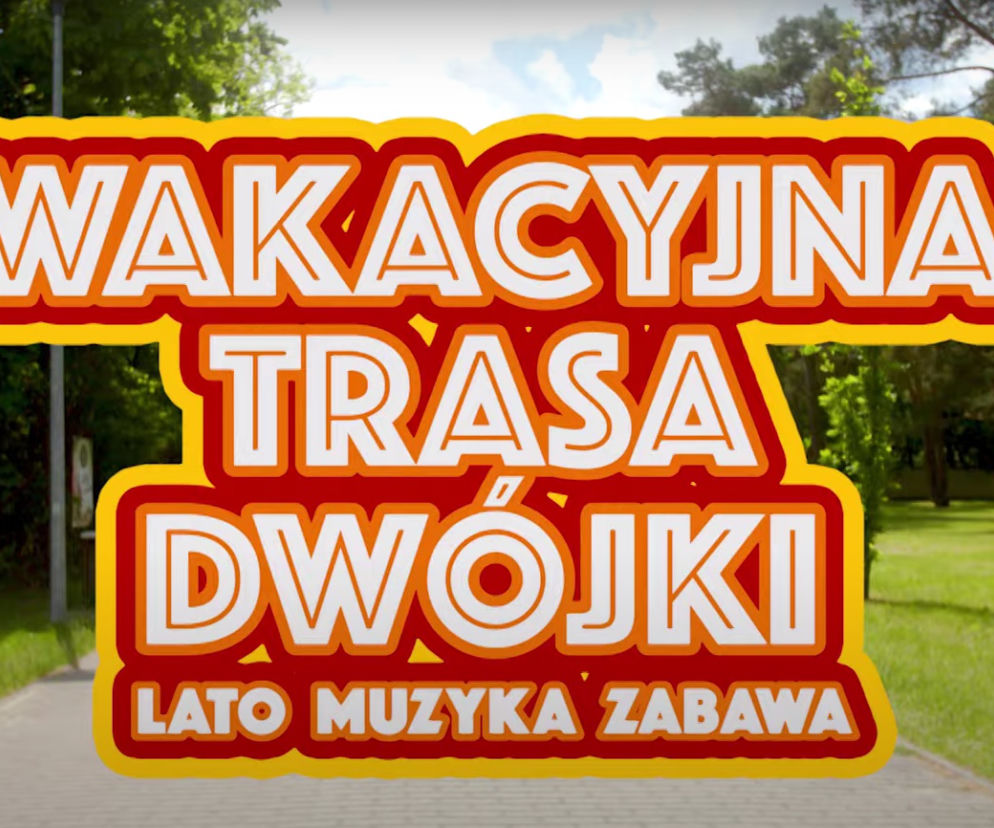 Wakacyjna Trasa Dwójki