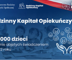 Rodzinny Kapitał Opiekuńczy 2022