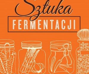„Sztuka fermentacji”