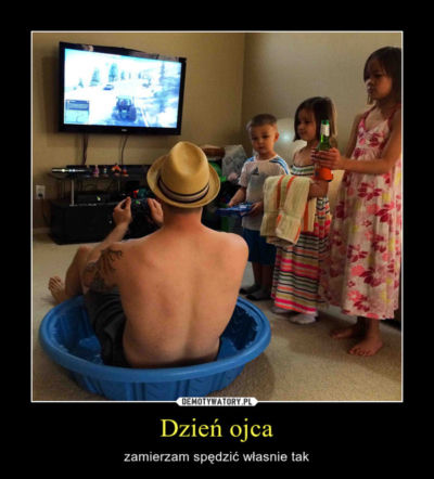 Dzień Ojca 2018 - gify, memy, śmieszne obrazki dla taty